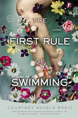 Stock image for The First Rule of Swimming : A Novel for sale by Better World Books