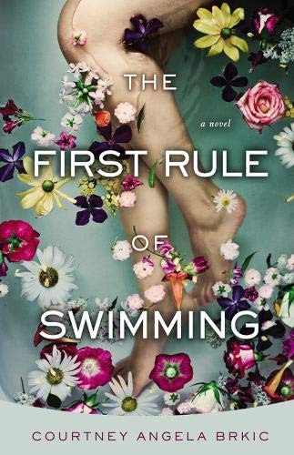 Stock image for The First Rule of Swimming : A Novel for sale by Better World Books