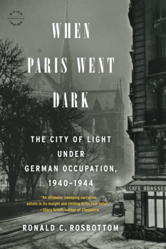 Stock image for When Paris Went Dark The City for sale by SecondSale