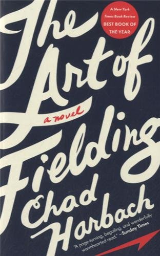 Beispielbild fr The Art of Fielding zum Verkauf von Better World Books