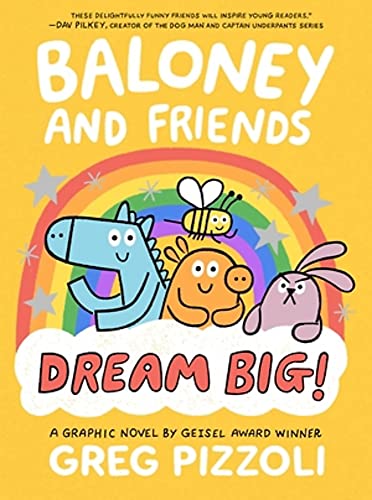 Imagen de archivo de Baloney and Friends: Dream Big! (Baloney & Friends, 3) a la venta por Dream Books Co.