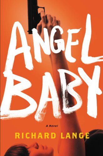 Imagen de archivo de Angel Baby: A Novel a la venta por Half Price Books Inc.