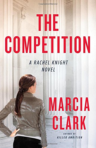 Stock image for The Competition (A Rachel Knight Novel, 4) for sale by HPB-Emerald