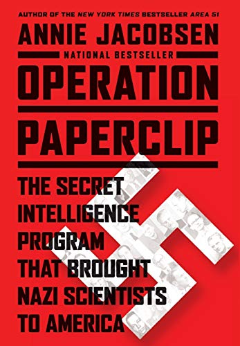 Stock image for Operation Paperclip : The Secret Intelligence Program That Brought Nazi Scientists to America for sale by Better World Books