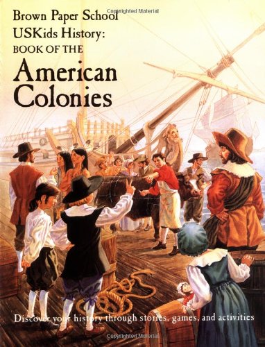 9780316222013: Book of the American Colonies (Brown Paper School Uskids History)