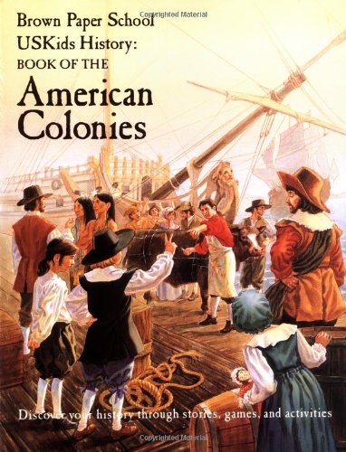 Imagen de archivo de USKids History: Book of the American Colonies (Brown Paper School Uskids History) a la venta por SecondSale