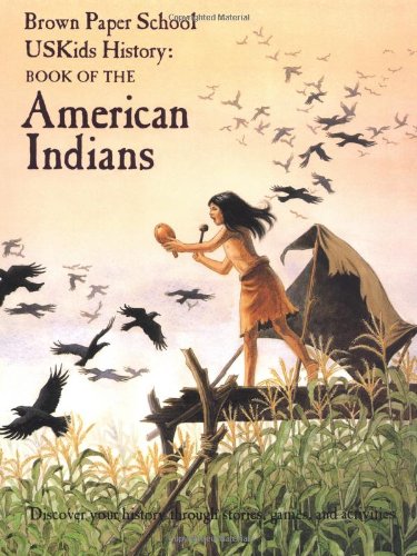 Beispielbild fr Uskids History: Book of the American Indians (Brown Paper School) zum Verkauf von medimops