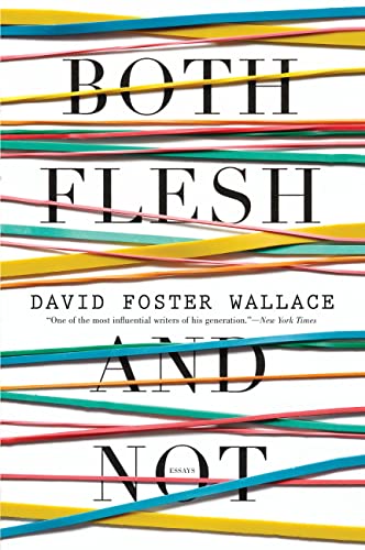 Beispielbild fr Both Flesh and Not : Essays zum Verkauf von Better World Books