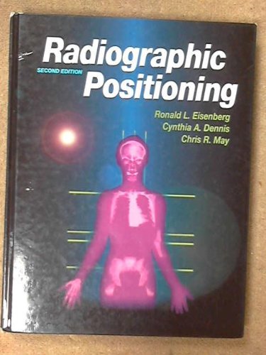 Imagen de archivo de Radiographic Positioning a la venta por Better World Books