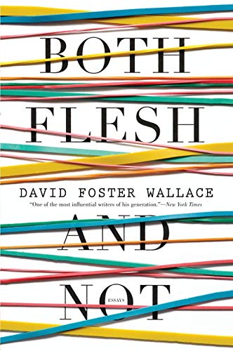 9780316225144: Both Flesh and Not: Essays