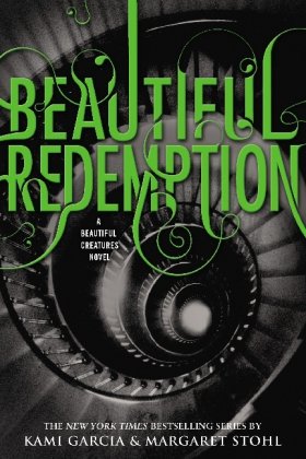 9780316225199: Beautiful Redemption (Beautiful Creatures)