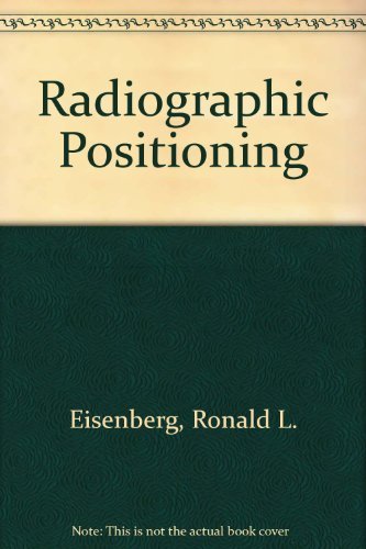 Stock image for Radiographic Positioning for sale by K & L KICKIN'  BOOKS