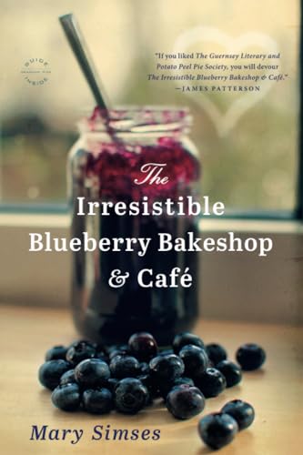 Stock image for The Irresistible Blueberry Bakeshop & Cafe for sale by Your Online Bookstore