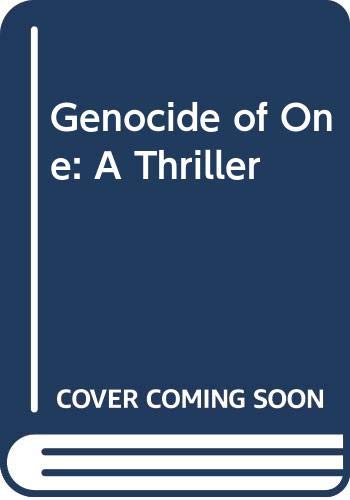 9780316226219: Genocide of One: A Thriller