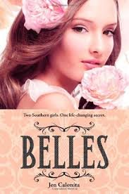 Beispielbild fr Belles, Two Southern Girls, One Life-changing Secret zum Verkauf von Better World Books: West