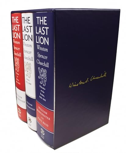 9780316227780: The Last Lion Box Set: Winston Spencer Churchill Visions of Glory, 1874-1932 / Winston Spencer Churchill Alone, 1932-1940 / Winston Spencer Churchill Defender of the Realm, 1940-1965