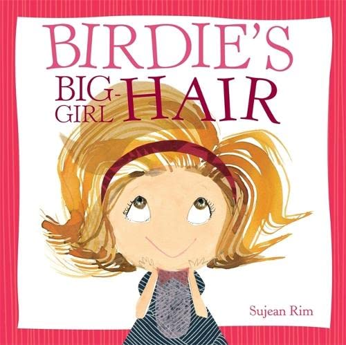 Imagen de archivo de Birdie's Big-Girl Hair (Birdie Series) a la venta por Gulf Coast Books