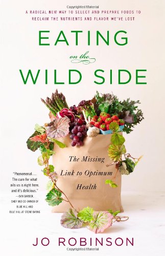 Stock image for Eating on the Wild Side: The Missing Link to Optimum Health for sale by ZBK Books