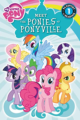 Beispielbild fr My Little Pony: Meet the Ponies of Ponyville: Level 1 (Passport to Reading) zum Verkauf von Your Online Bookstore