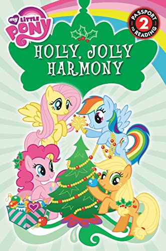 9780316228169: My Little Pony: Holly, Jolly Harmony: Level 2 (Passport to Reading Level 2)