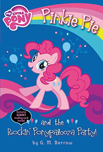 9780316228183: My Little Pony: Pinkie Pie and the Rockin' Ponypalooza Party!
