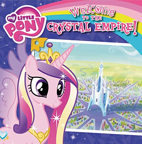 9780316228244: Welcome to the Crystal Empire! [With 2 Postcards] (My Little Pony)