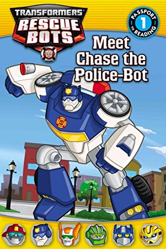 Stock image for Transformers: Rescue Bots: Meet Chase the Police-Bot (Passport to Reading) for sale by Books Unplugged