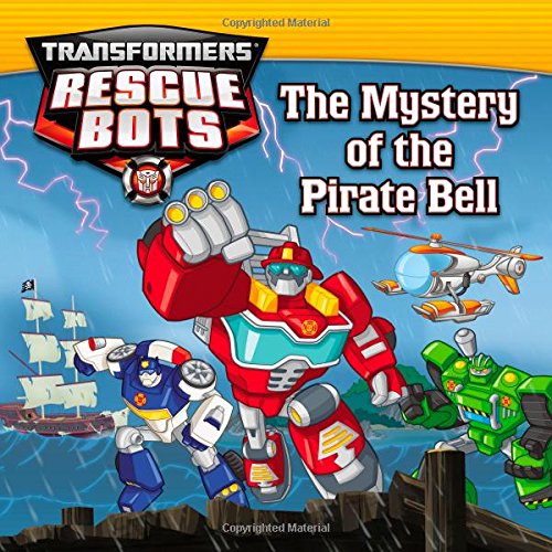 Beispielbild fr Transformers: Rescue Bots: The Mystery of the Pirate Bell zum Verkauf von BooksRun