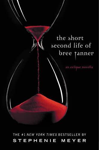 9780316228527: The Short Second Life of Bree Tanner: An Eclipse Novella (The Twilight Saga)