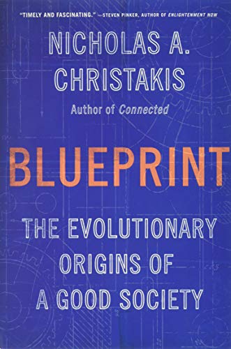 Beispielbild fr Blueprint : The Evolutionary Origins of a Good Society zum Verkauf von Better World Books