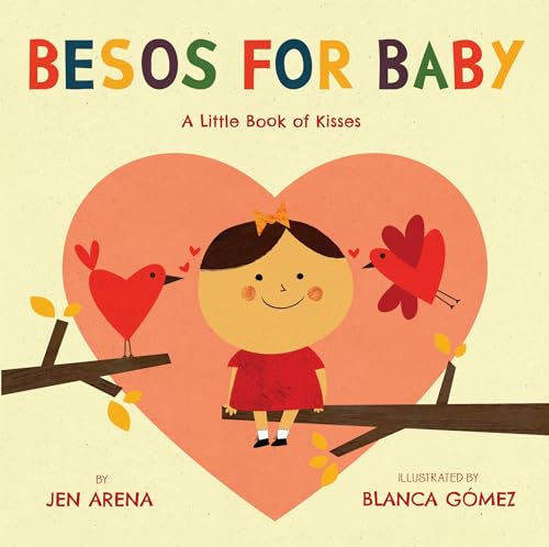 Stock image for Besos for Baby: A Little Book of Kisses for sale by SecondSale