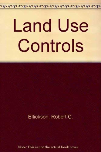 Land Use Controls (9780316232999) by Ellickson, Robert C.; Tarlock, Dan A.