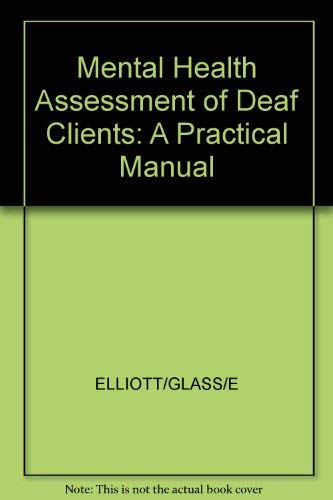 Beispielbild fr Mental Health Assessment of Deaf Clients: A Practical Manual zum Verkauf von Wonder Book