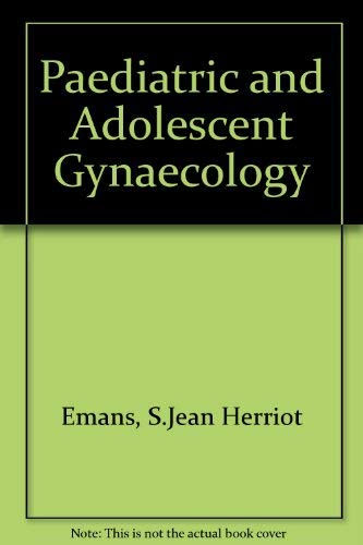 Stock image for Pediatric and adolescent gynecology (Little, Brown series in clinical pediatrics) for sale by Booketeria Inc.