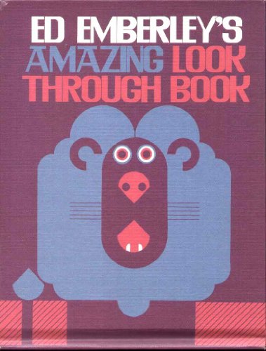 9780316234078: Ed Emberley's Amazing Look-Through Book