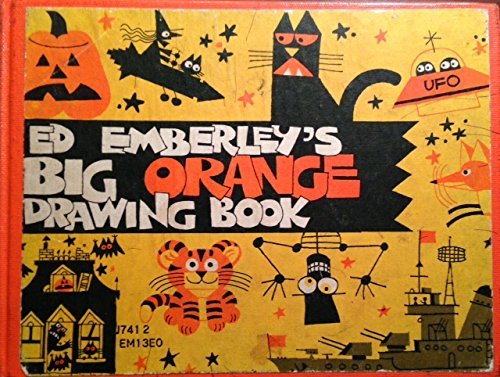 Ed Emberley's Big Orange Drawing Book (9780316234184) by Emberley, Ed