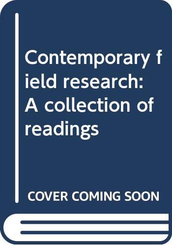 Beispielbild fr Contemporary Field Research : A Collection of Readings zum Verkauf von Better World Books