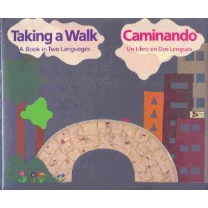 9780316236409: Taking a Walk: A Book in Two Languages/Caminando : UN Libro En DOS Lenguas