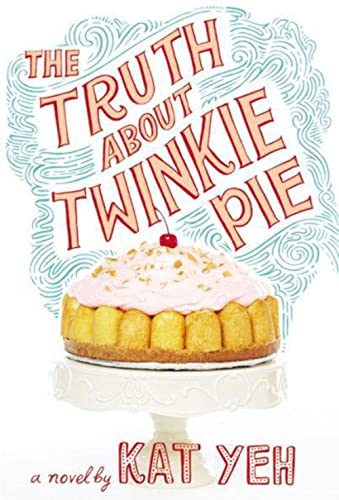 Beispielbild fr The Truth About Twinkie Pie zum Verkauf von Wonder Book
