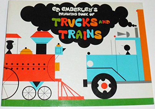 Ed Emberley's Drawing Book of Trucks and Trains (9780316237864) by Emberley, Ed