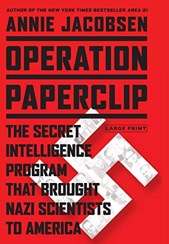 9780316239820: Operation Paperclip: The Secret Intelligence Program that Brought Nazi Scientists to America