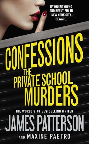 Beispielbild fr Confessions: the Private School Murders zum Verkauf von Better World Books