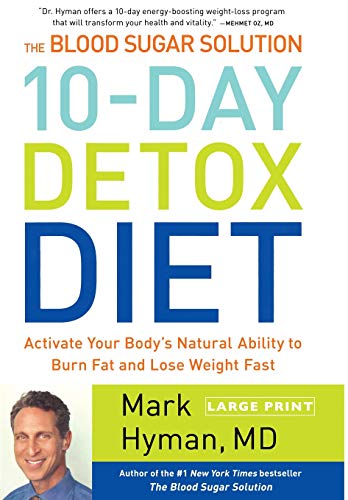 9780316240000: BLOOD SUGAR SOLUTION 10-DAY DETOX DIET: ACTIVATE YOUR BODY'S NATURAL... (LARGE PRINT): 3 (The Dr. Hyman Library)
