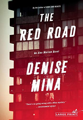 The Red Road: A Novel (Alex Morrow, 4) (9780316240017) by Mina, Denise