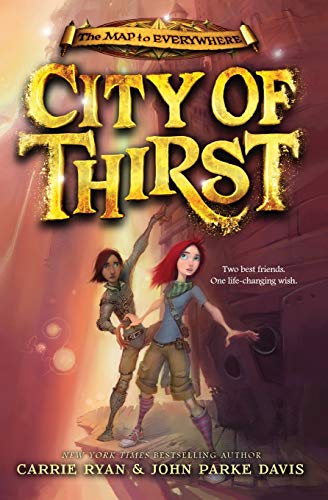 9780316240826: City of Thirst (The Map to Everywhere, 2)
