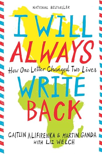9780316241311: I Will Always Write Back: How One Letter Changed Two Lives