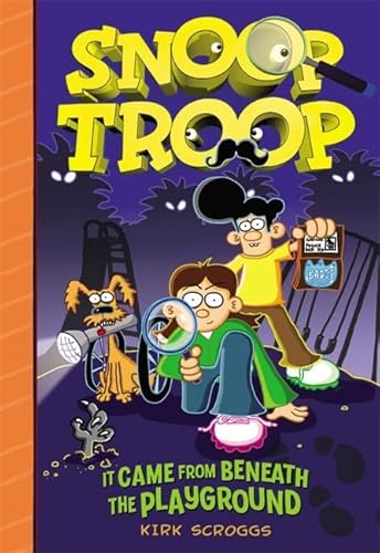 Stock image for Snoop Troop: It Came from Beneath the Playground for sale by ThriftBooks-Reno