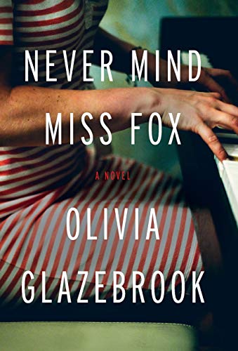 Imagen de archivo de Never Mind Miss Fox: A Novel a la venta por SecondSale
