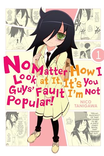 9780316243162: No Matter How I Look at It, It's You Guys' Fault I'm Not Popular!, Vol. 1: Volume 1 (IM NOT POPULAR GN)