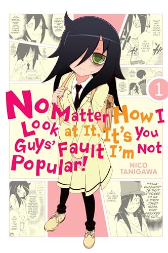 Imagen de archivo de No Matter How I Look at It, It's You Guys' Fault I'm Not Popular!, Vol. 1 Format: Paperback a la venta por INDOO